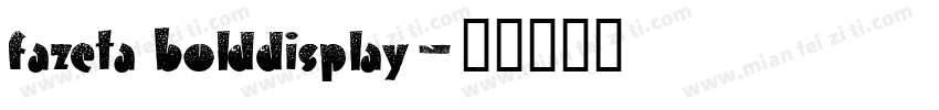 fazeta bolddisplay字体转换
